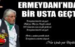 Büyük Usta Pele Mehmet’i kaybettik