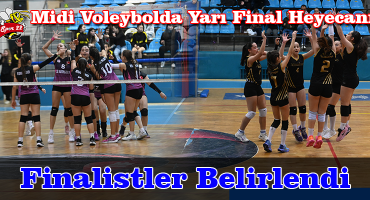 Midi Voleybolda finalistler belli oldu